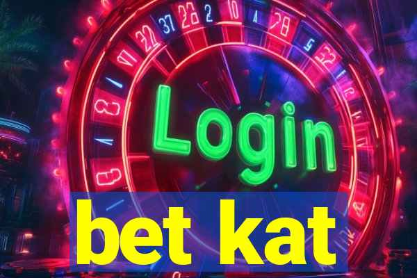 bet kat